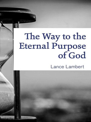 cover image of The Way to the Eternal Purpose of God